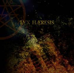 Lvx Haeresis : Adoratio. Lvx. Tenebris.